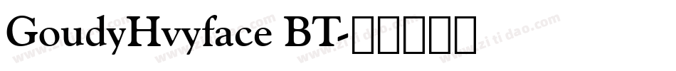 GoudyHvyface BT字体转换